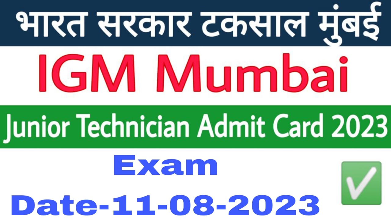 IGM Mumbai Junior Technician Admit Card 2023